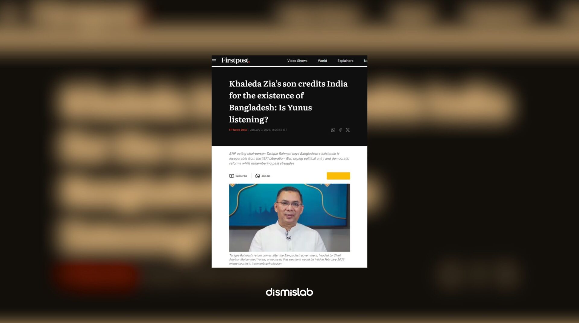 Fact-check debunking Firstpost’s misleading headline claiming Tarique Rahman credited India for Bangladesh’s existence, showing no quote or evidence supports the claim.